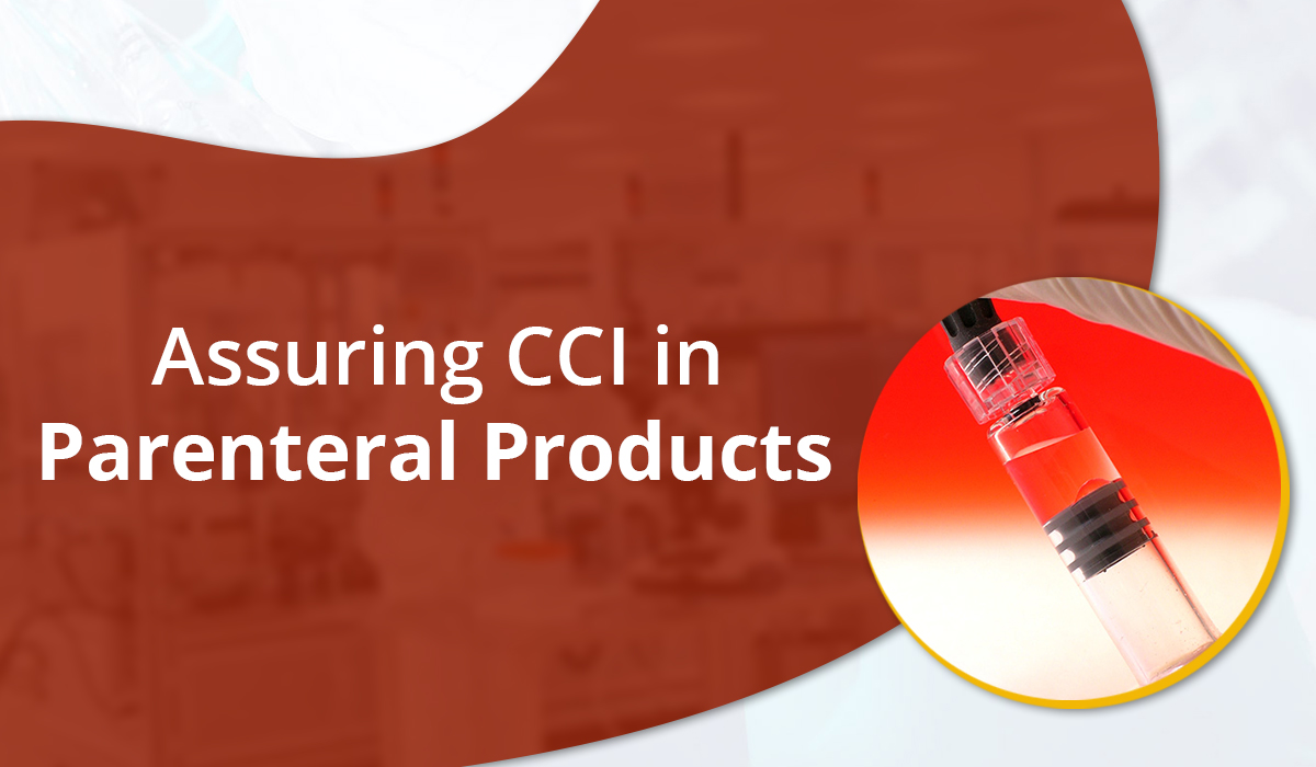 Assuring CCI in Parenteral Products