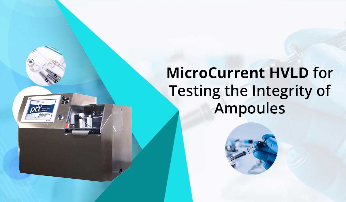 MicroCurrent HVLD for Testing the Integrity of Ampoules