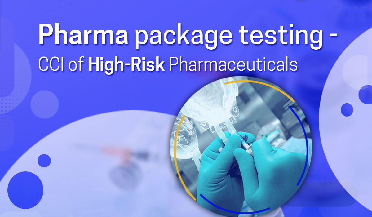 Pharma package testing