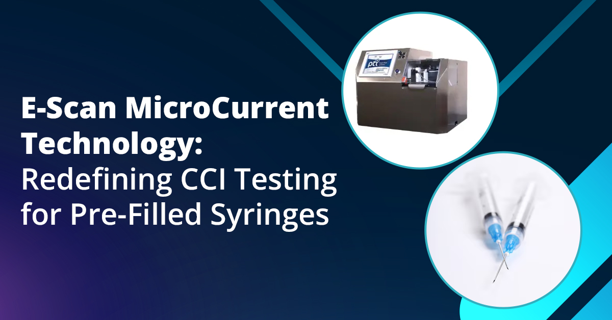 E-Scan MicroCurrent Technology: Redefining CCI Testing for Pre-Filled Syringes