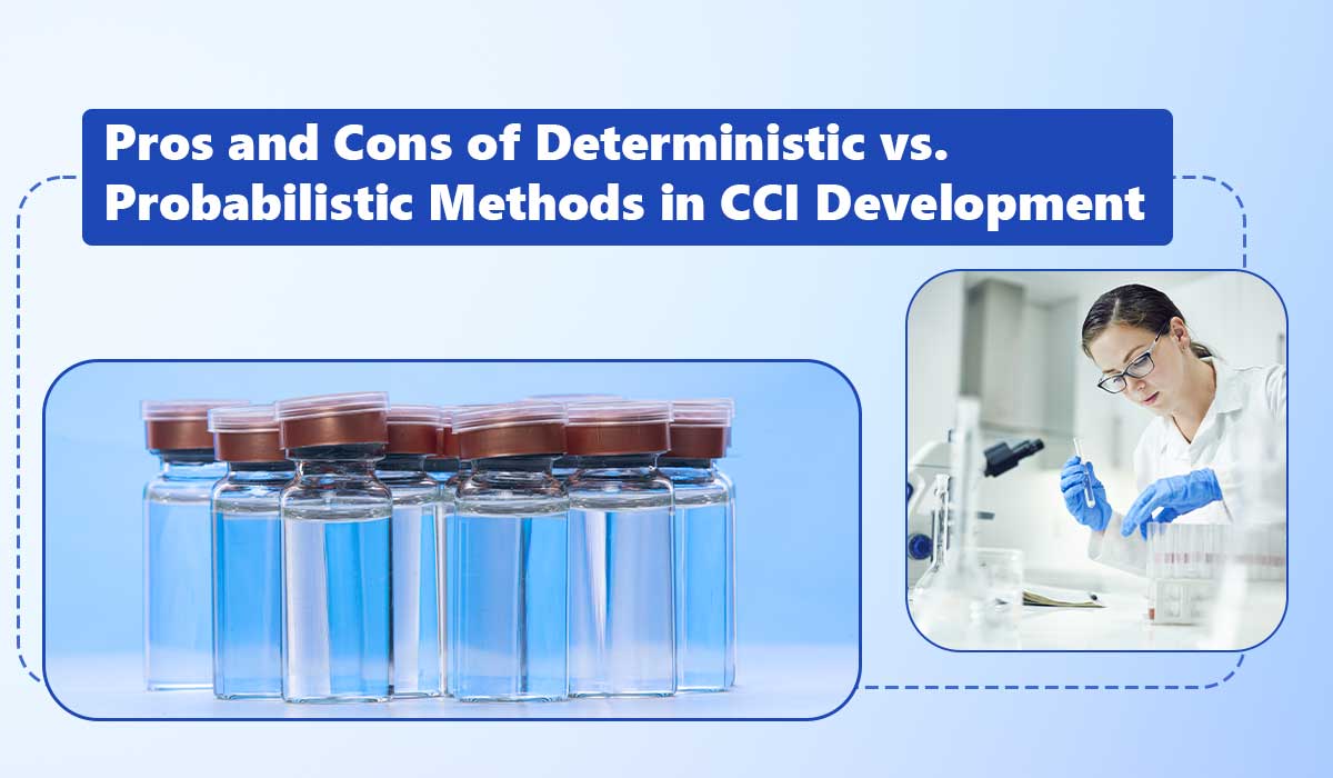 Pros and Cons of Deterministic vs. Probabilistic Methods in CCI Development