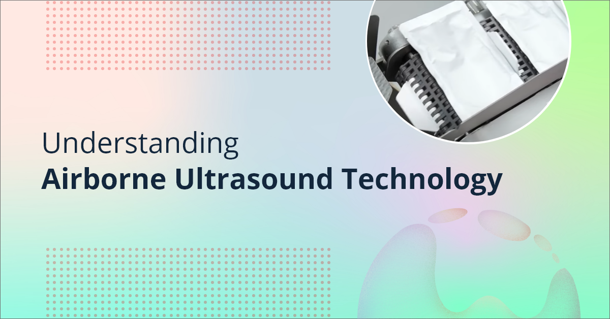 Understanding Airborne Ultrasound Technology