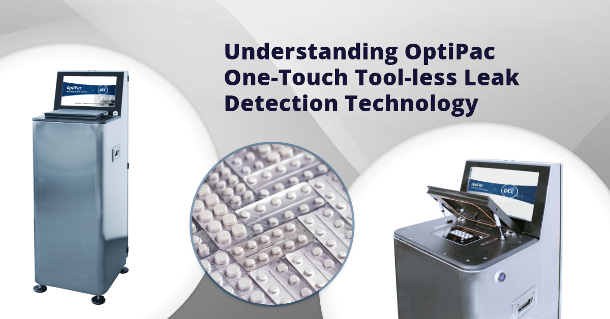 Understanding OptiPac One-Touch Tool-Less Leak Detection Technology